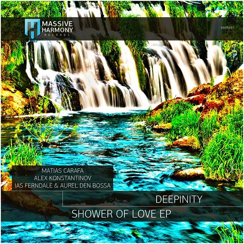 Deepinity - Shower of Love [MHR491]